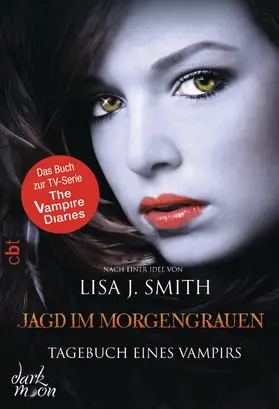 Smith |  Tagebuch eines Vampirs - Jagd im Morgengrauen | eBook | Sack Fachmedien
