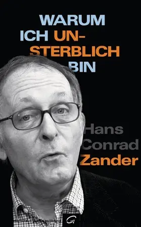 Zander |  Warum ich unsterblich bin | eBook | Sack Fachmedien