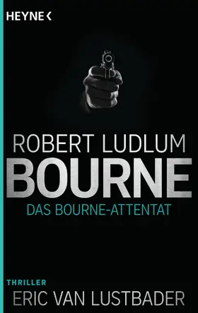 Ludlum |  Das Bourne Attentat | eBook | Sack Fachmedien