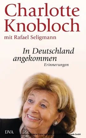 Knobloch / Seligmann |  In Deutschland angekommen | eBook | Sack Fachmedien