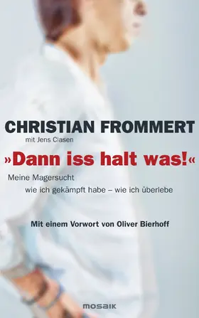 Frommert / Clasen |  "Dann iss halt was!" | eBook | Sack Fachmedien