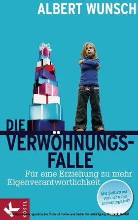 Wunsch |  Die Verwöhnungsfalle | eBook | Sack Fachmedien