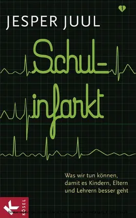 Juul |  Schulinfarkt | eBook | Sack Fachmedien