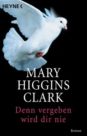 Higgins Clark | Denn vergeben wird dir nie | E-Book | www.sack.de