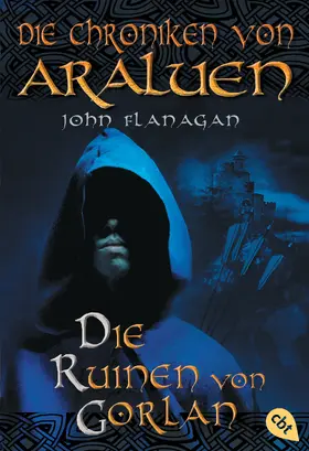 Flanagan |  Die Chroniken von Araluen - Die Ruinen von Gorlan | eBook | Sack Fachmedien