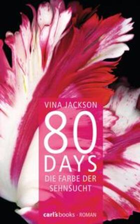 Jackson |  80 Days - Die Farbe der Sehnsucht | eBook | Sack Fachmedien