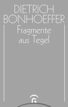 Bonhoeffer / Bethge / Tödt |  Fragmente aus Tegel | eBook | Sack Fachmedien