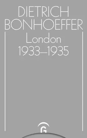 Bonhoeffer / Godeking / Heimbucher |  London 1933-1935 | eBook | Sack Fachmedien