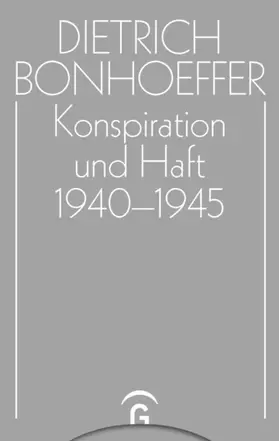 Bonhoeffer / Glenthøj / Kabitz |  Konspiration und Haft 1940-1945 | eBook | Sack Fachmedien