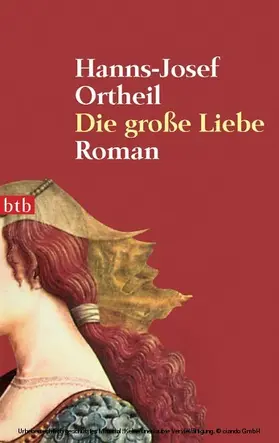 Ortheil | Die große Liebe | E-Book | www.sack.de