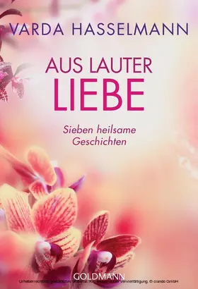 Hasselmann |  Aus lauter Liebe | eBook | Sack Fachmedien