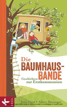 Hauf / Biesinger |  Die Baumhaus-Bande | eBook | Sack Fachmedien