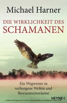 Harner |  Die Wirklichkeit des Schamanen | eBook | Sack Fachmedien