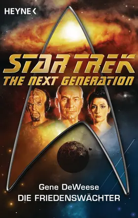 DeWeese |  Star Trek - The Next Generation: Die Friedenswächter | eBook | Sack Fachmedien