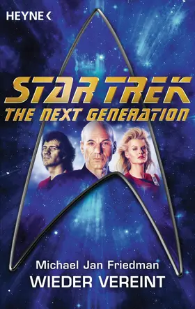 Friedman |  Star Trek - The Next Generation: Wieder vereint | eBook | Sack Fachmedien