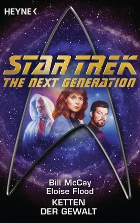 McCay / Flood |  Star Trek - The Next Generation: Ketten der Gewalt | eBook | Sack Fachmedien