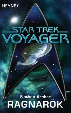 Archer |  Star Trek - Voyager: Ragnarök | eBook | Sack Fachmedien