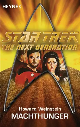 Weinstein |  Star Trek - The Next Generation: Machthunger | eBook | Sack Fachmedien