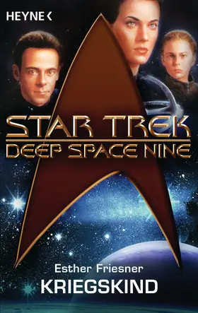 Friesner |  Star Trek - Deep Space Nine: Kriegskind | eBook | Sack Fachmedien