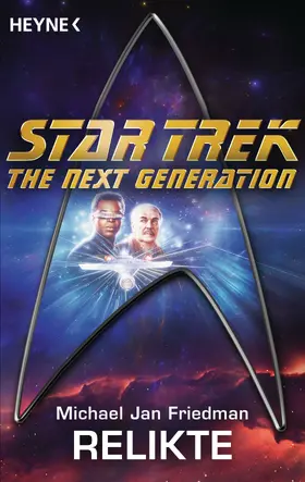 Friedman |  Star Trek - The Next Generation: Relikte | eBook | Sack Fachmedien