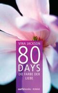 Jackson |  80 Days - Die Farbe der Liebe | eBook | Sack Fachmedien