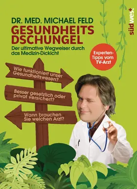 Feld |  Gesundheitsdschungel | eBook | Sack Fachmedien