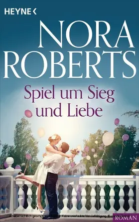 Roberts |  Spiel um Sieg und Liebe | eBook | Sack Fachmedien