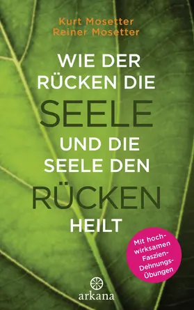Mosetter | Wie der Rücken die Seele und die Seele den Rücken heilt | E-Book | sack.de