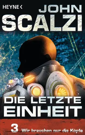 Scalzi |  Die letzte Einheit, Episode 3: - Wir brauchen nur die Köpfe | eBook | Sack Fachmedien
