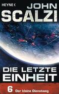 Scalzi |  Die letzte Einheit, Episode 6: - Der kleine Dienstweg | eBook | Sack Fachmedien