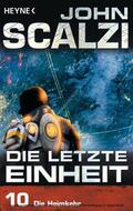 Scalzi |  Die letzte Einheit, Episode 10: - Die Heimkehr | eBook | Sack Fachmedien