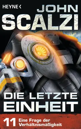 Scalzi |  Die letzte Einheit, Episode 11: - Eine Frage der Verhältnismäßigkeit | eBook | Sack Fachmedien