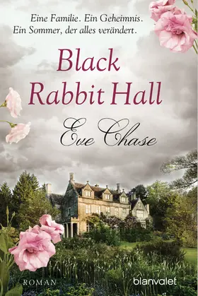 Chase |  Black Rabbit Hall - Eine Familie. Ein Geheimnis. Ein Sommer, der alles verändert. | eBook | Sack Fachmedien