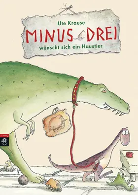 Krause | Minus Drei wünscht sich ein Haustier | E-Book | www.sack.de