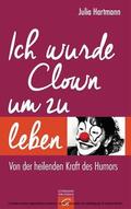 Hartmann |  Ich wurde Clown um zu leben | eBook | Sack Fachmedien