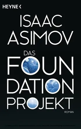 Asimov |  Das Foundation Projekt | eBook | Sack Fachmedien
