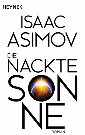 Asimov |  Die nackte Sonne | eBook | Sack Fachmedien