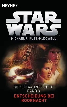 Kube-McDowell |  Star Wars™: Entscheidung bei Koornacht | eBook | Sack Fachmedien