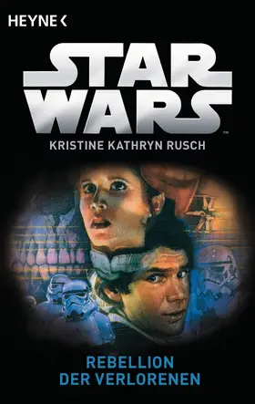 Rusch |  Star Wars™: Rebellion der Verlorenen | eBook | Sack Fachmedien