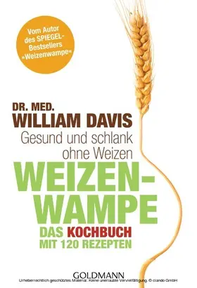 Davis |  Weizenwampe - Das Kochbuch | eBook | Sack Fachmedien