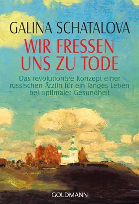 Schatalova |  Wir fressen uns zu Tode | eBook | Sack Fachmedien