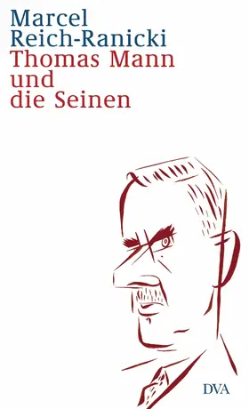 Reich-Ranicki |  Thomas Mann und die Seinen | eBook | Sack Fachmedien