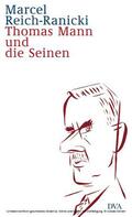 Reich-Ranicki |  Thomas Mann und die Seinen | eBook | Sack Fachmedien