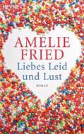Fried |  Liebes Leid und Lust | eBook | Sack Fachmedien