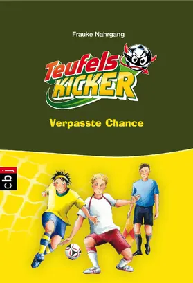 Nahrgang |  Die Teufelskicker - Verpasste Chance | eBook | Sack Fachmedien