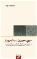Ebach |  Beredtes Schweigen | eBook | Sack Fachmedien