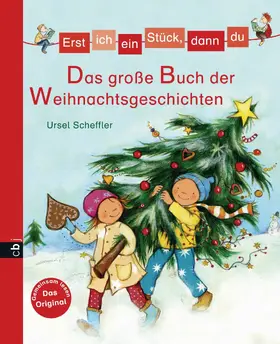 Scheffler |  Erst ich ein Stück, dann du - Das große Buch der Weihnachtsgeschichten | eBook | Sack Fachmedien