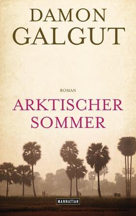 Galgut | Arktischer Sommer | E-Book | sack.de