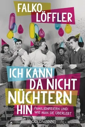 Löffler |  Ich kann da nicht nüchtern hin | eBook | Sack Fachmedien