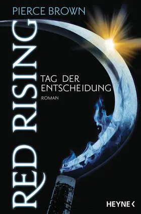 Brown |  Red Rising - Tag der Entscheidung | eBook | Sack Fachmedien